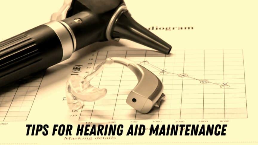 Tips for Hearing aid Maintenance