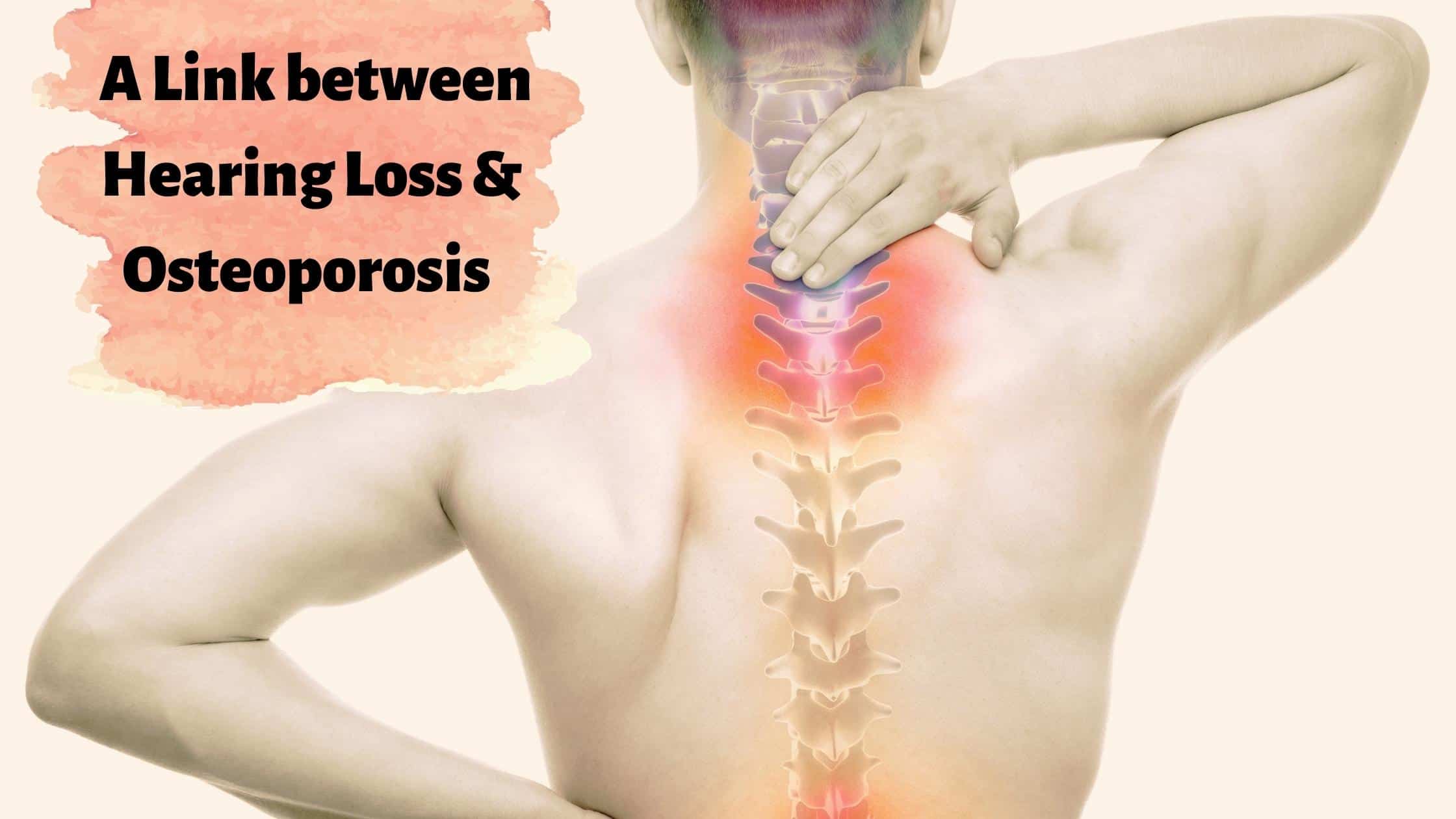 A Link between Hearing Loss & Osteoporosis | Specialty Physician Associates