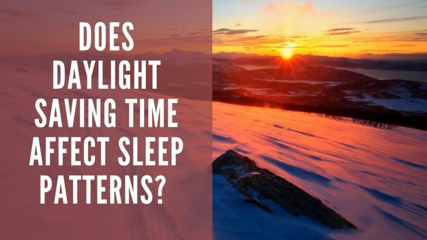 Does Daylight Saving Time Affect Sleep Patterns